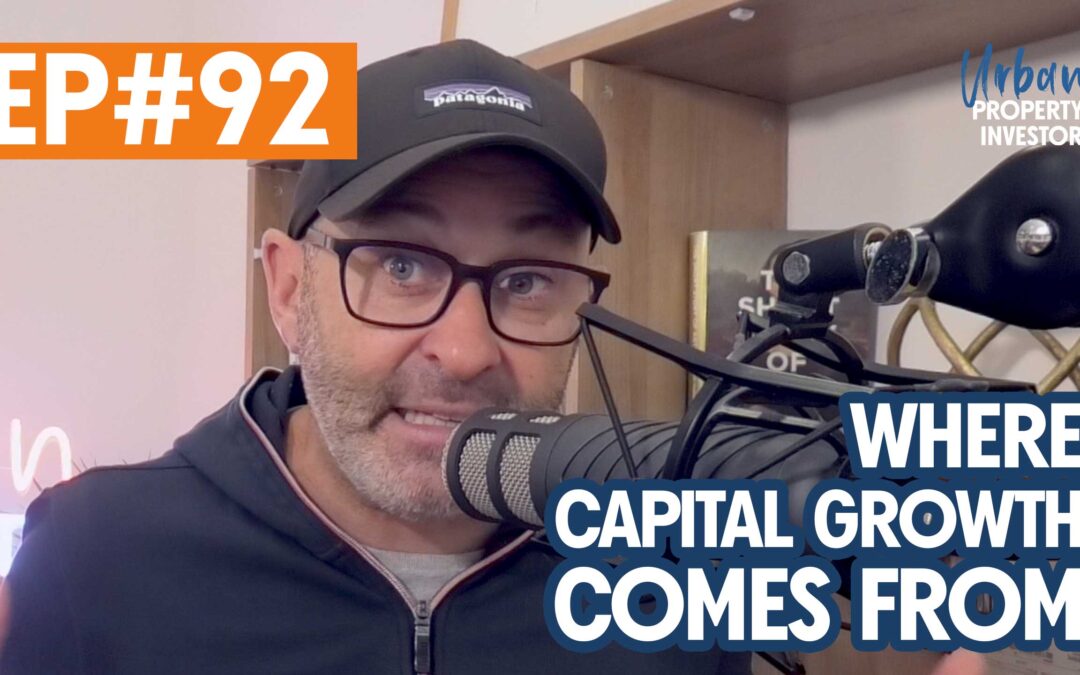 UPI 92 – Where Capital Growth Comes From