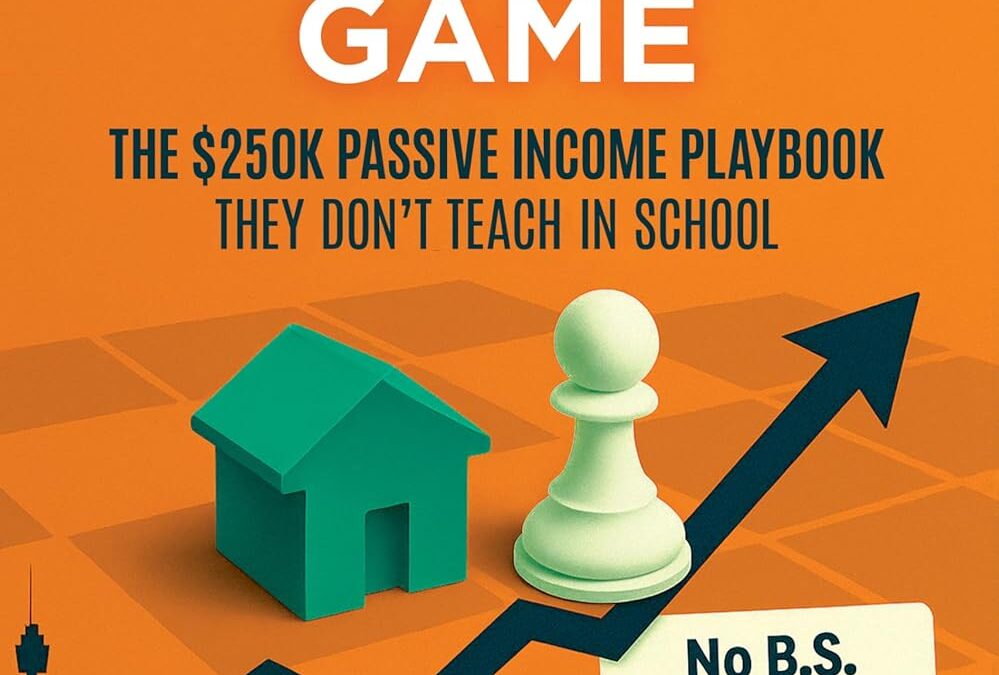 The Australian Property Game: The $250K Passive Income Strategy They Don’t Teach In School