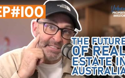 UPI 100 – The Future of Real Estate in Australia