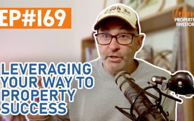 UPI 169 – Leveraging Your Way To Property Success