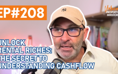 UPI 208 – Unlock Rental Riches: The Secret to Understanding Cashflow