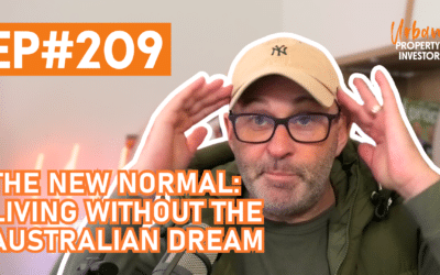 UPI 209 – The New Normal Living Without the Australian Dream