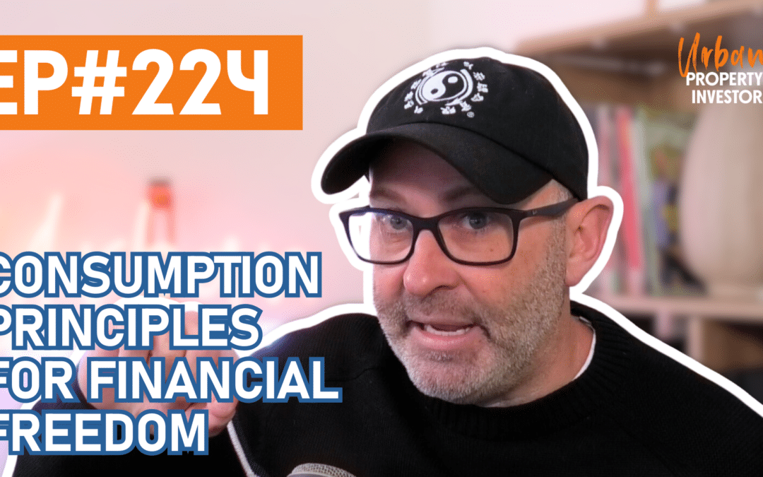 UPI 224 – Consumption Principles for Financial Freedom