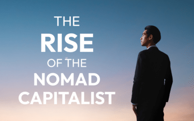 The Rise of the Nomad Capitalist