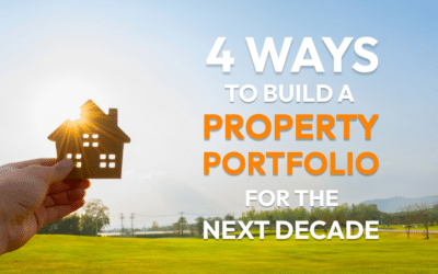 Four Ways to Build a Property Portfolio for the Next Decade